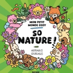 So nature ! Mon petit monde cosy