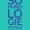 Sophrologie pratique