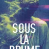 Sous la brume