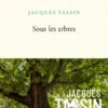 Sous les arbres