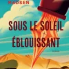 Sous le soleil éblouissant