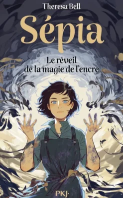 Sépia - Tome 1 Le réveil de la magie de l'encre