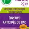 Spé Maths Première - 14 sujets-type corrigés de l’épreuve anticipée du Bac - Annales 2026