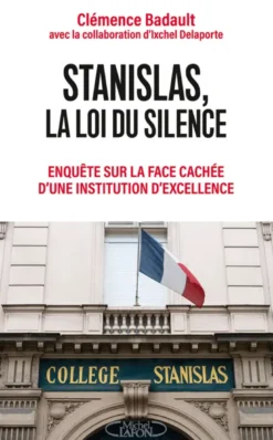 Stanislas, la loi du silence - Enquête sur la face cachée d'une institution d'excellence