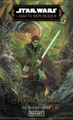 Star Wars La Haute République - Tome 3 En pleine lumière