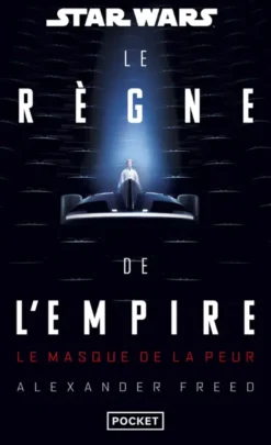 Star Wars Le règne de l'Empire - Tome 1 Le masque de la peur