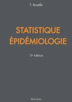 Statistiques - epidemiologie, 5e ed.