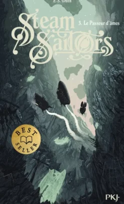 Steam Sailors - Tome 3 Le passeur d'âmes
