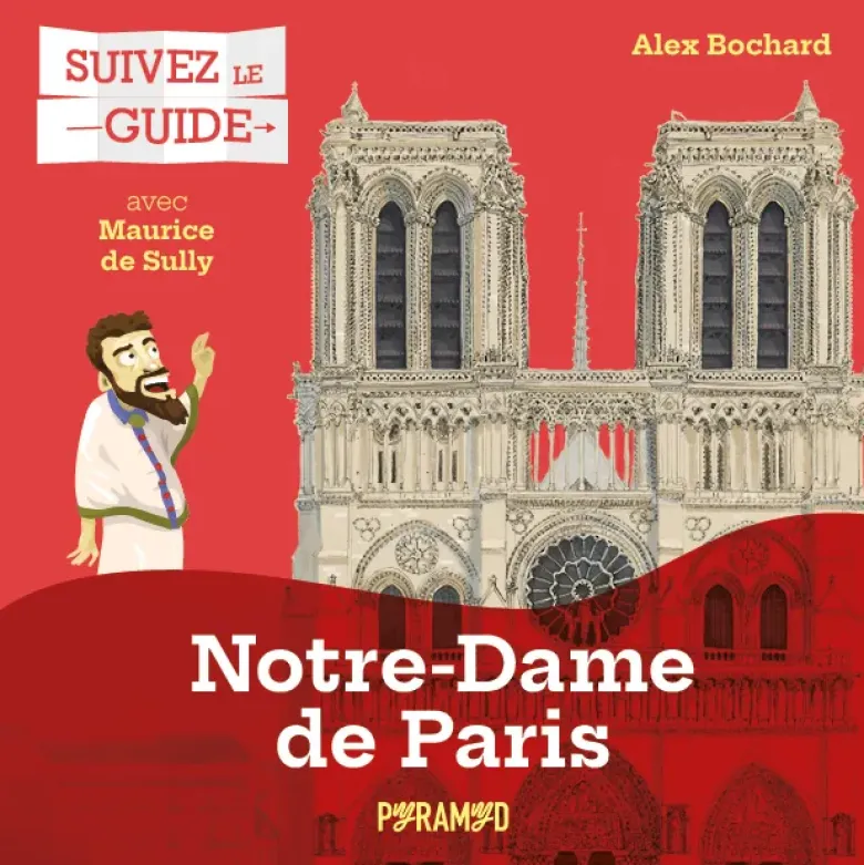 Suivez le guide : Notre-Dame-de-Paris