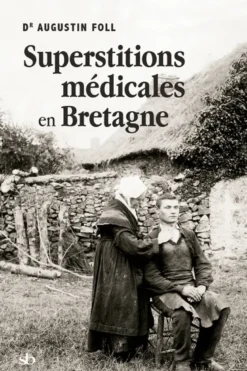 Superstitions médicales en Bretagne