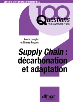 Supply Chain : décarbonation et adaptation