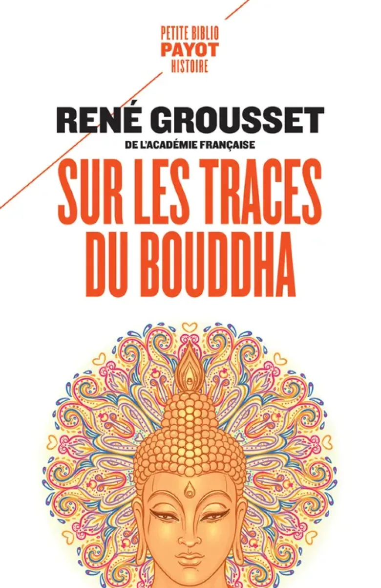 Sur les traces du Bouddha