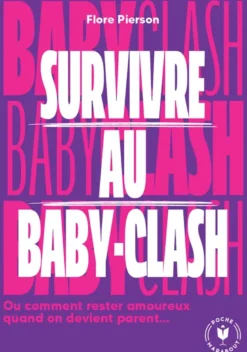 Survivre au baby clash