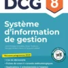Système d'information de gestion - DCG - Epreuve 8 - Manuel et applications