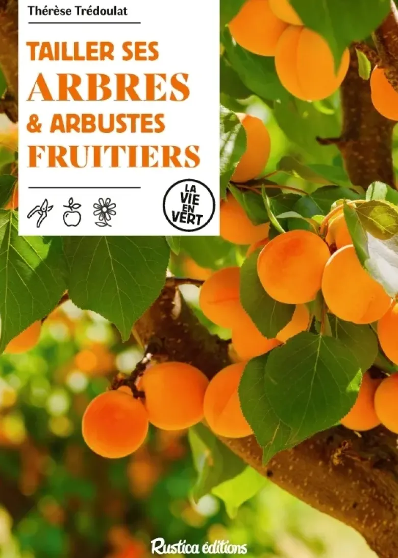 Tailler ses arbres et arbustes fruitiers