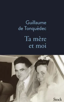 Ta mère et moi
