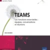 Teams - Les fonctions essentielles : équipes, conversations et réunions