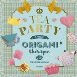 Tea Party Origami thérapie