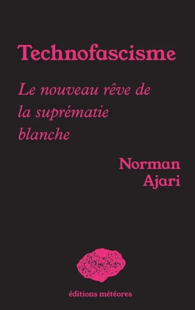 Technofascisme : Le Nouveau Reve De La Suprematie Blanche