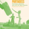 Terres partagées - Des fermes collectives pour sortir de l'a
