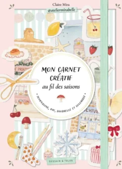 testMon carnet créatif au fil des saisons - Atelier Mirabelle
