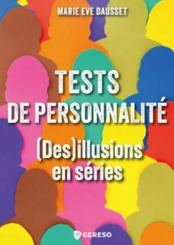 Tests de personnalités : (Des)illusions en série