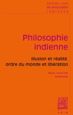 Textes clés de philosophie indienne