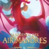 The AerimanderLa légende des airimandres - tome 1 - La dernière braise