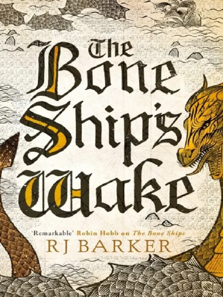 The Bone Ship's Wake