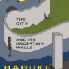 The City and Its Uncertain Walls