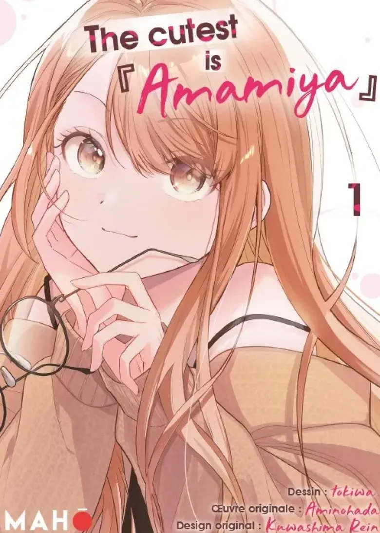 The Cutest is Amamiya - Tome 01