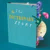 The Dictionary Story