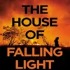 The House of Falling Light