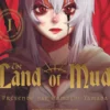 The Land of Mud - Tome 1