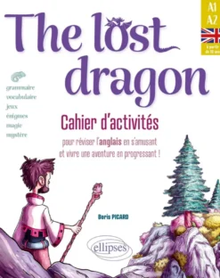 The lost dragon - Cahier d'activités