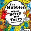 The Mubbles: When Berry Met Terry