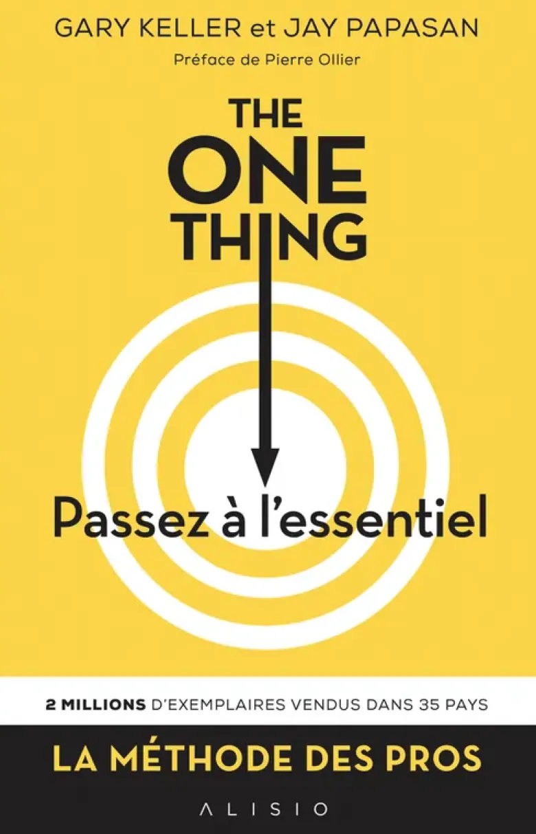 The one thing, passez à l'essentiel !
