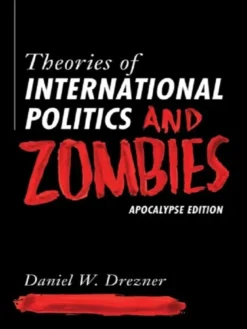 Theories of International Politics and Zombies