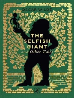 The Selfish Giant and Other Tales
