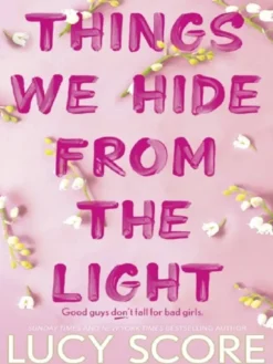 Things We Hide From the Light (Knockemout, 2) - poche