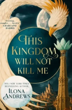 This Kingdom Will Not Kill Me