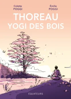 Thoreau, yogi des bois