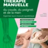 Thérapie manuelle du coude, du poignet et de la main