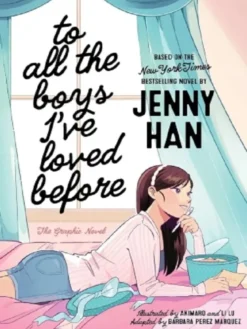 To All the Boys I've Loved Before (Graphic Novel Edition)
