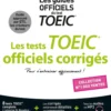 TOEIC ® : les tests officiels corrigés Nouvelle édition