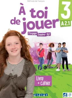 À toi de jouer 3 - Niv. A2.1 - Livre + cahier + didierfle.app