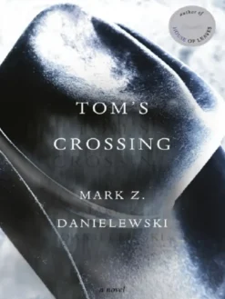Tom's Crossing - US Hardback