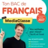 Ton Bac de français avec MediaClasse - Bac 2027 (programme d'oeuvres 2026-2027)