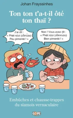 Ton ton t'a-t-il ôté ton thaï ?
