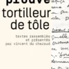 Tortilleur de tôles